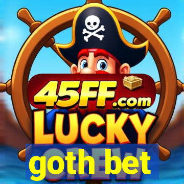 goth bet